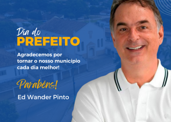 Dia 06 de Outubro Dia do Prefeito Parabéns Ed Wander Pinto pelo seu dia!